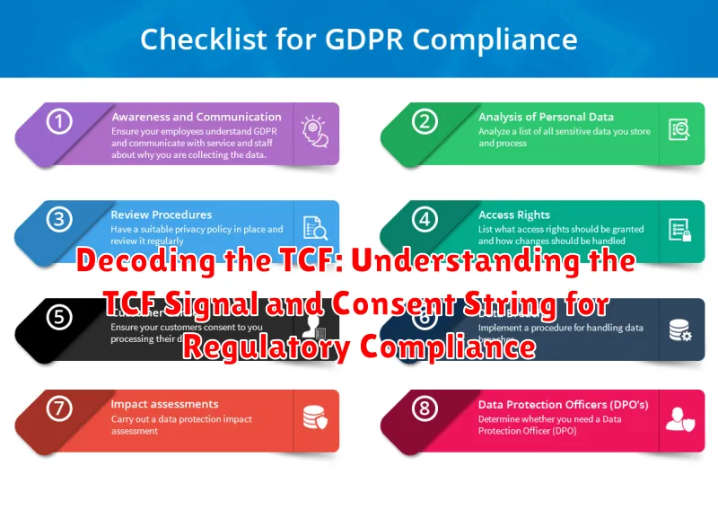 Decoding the TCF: Understanding the TCF Signal and Consent String for Regulatory Compliance