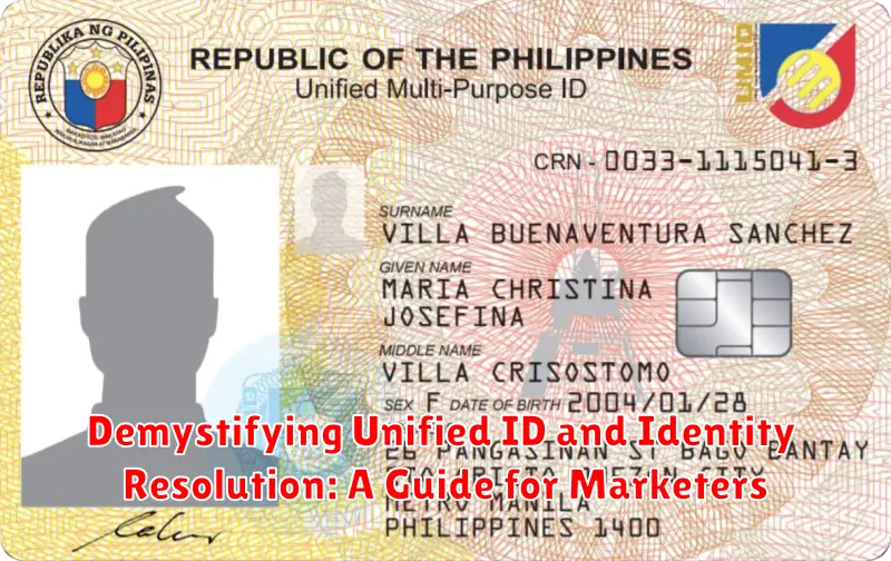 Demystifying Unified ID and Identity Resolution: A Guide for Marketers