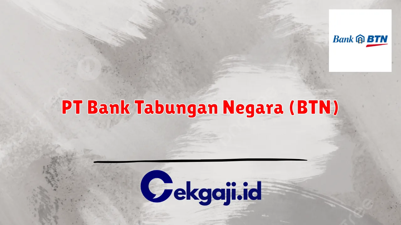 PT Bank Tabungan Negara (BTN)