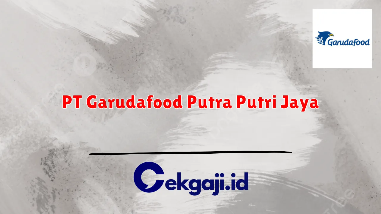 PT Garudafood Putra Putri Jaya