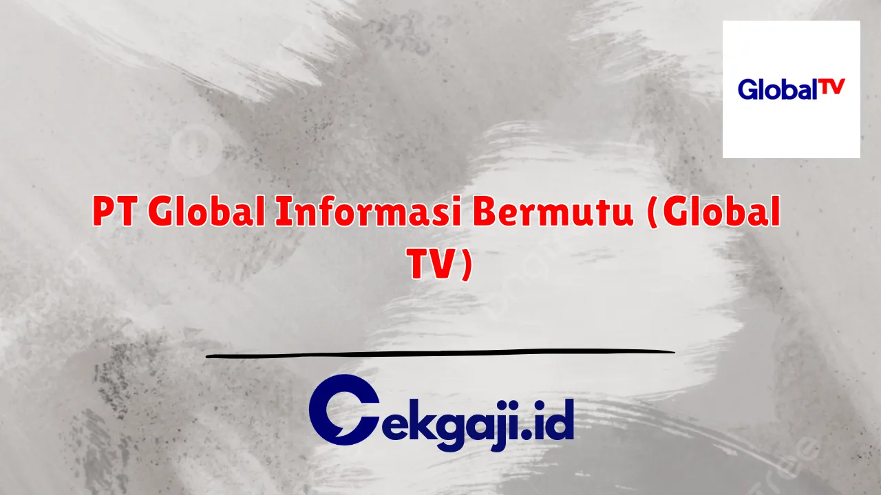 PT Global Informasi Bermutu (Global TV)