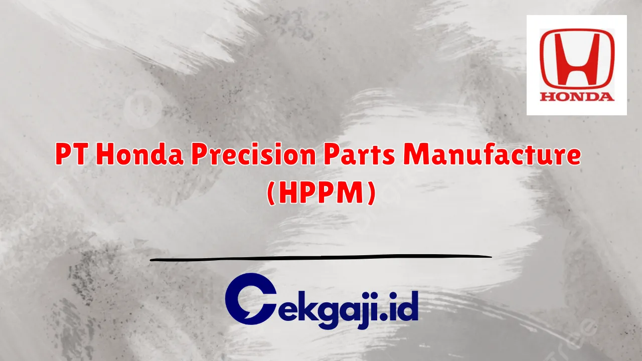 PT Honda Precision Parts Manufacture (HPPM)