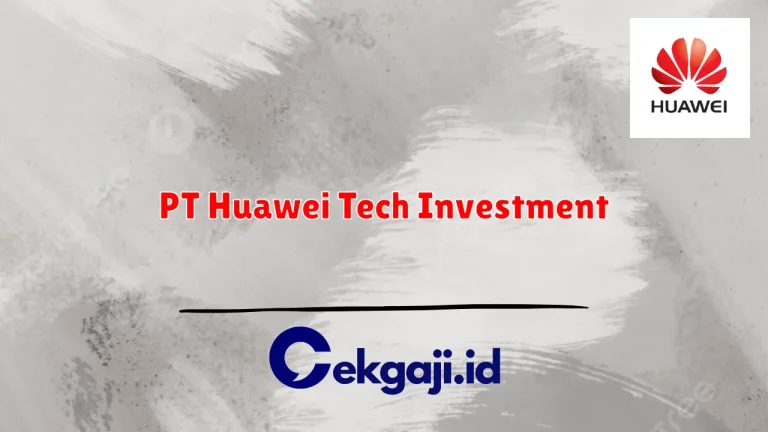 PT Huawei Tech Investment