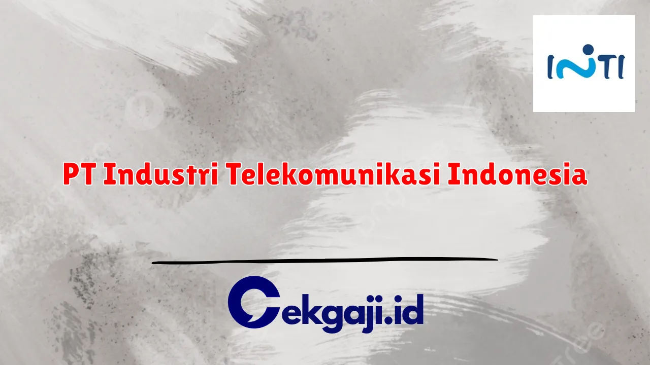 PT Industri Telekomunikasi Indonesia