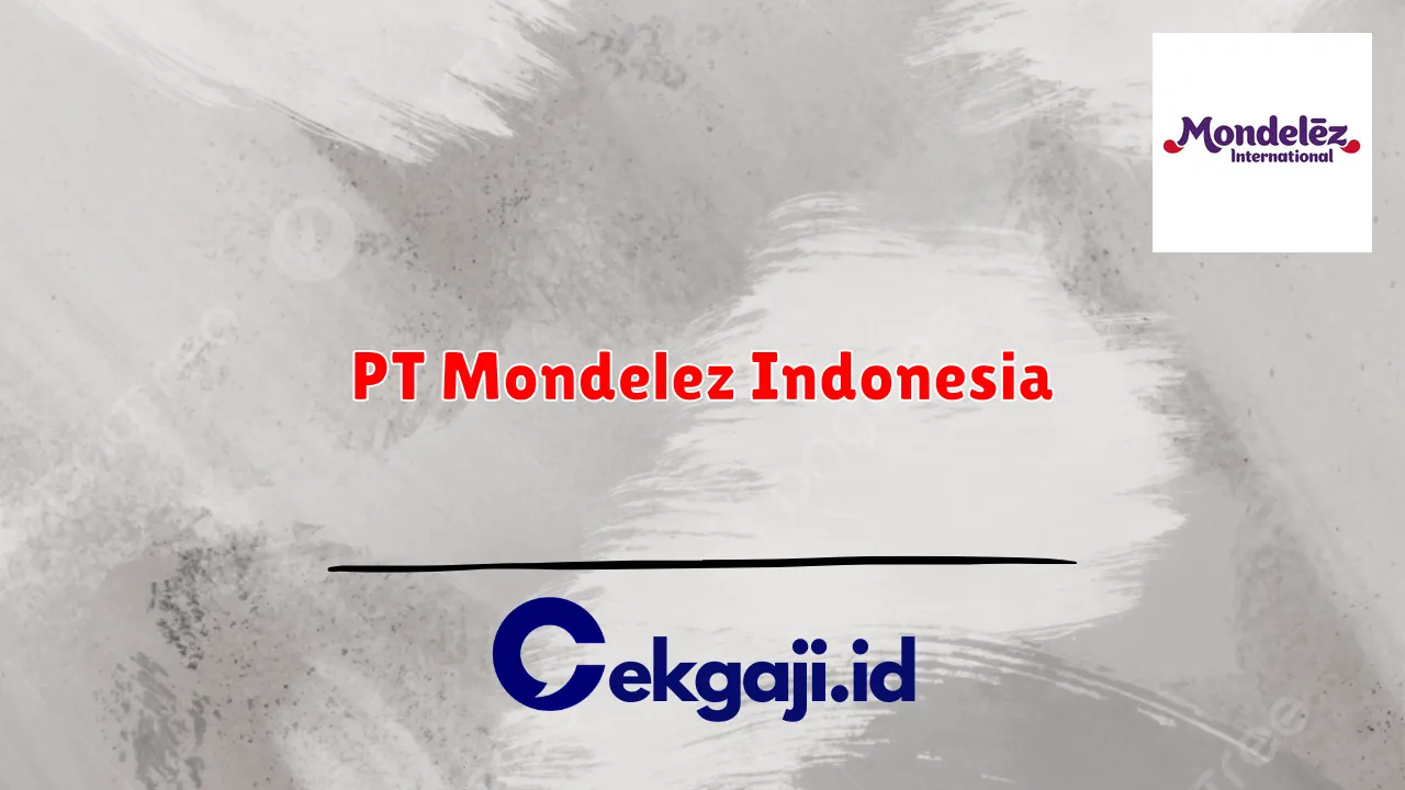 PT Mondelez Indonesia