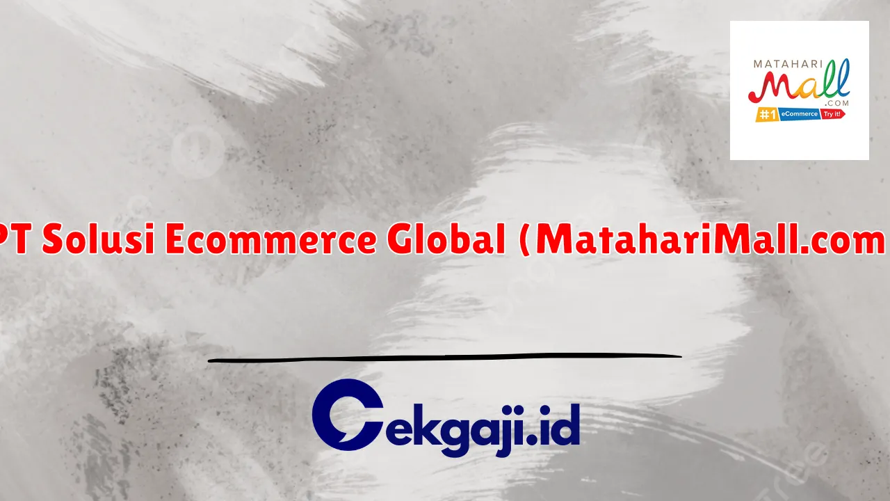 PT Solusi Ecommerce Global (MatahariMall.com)