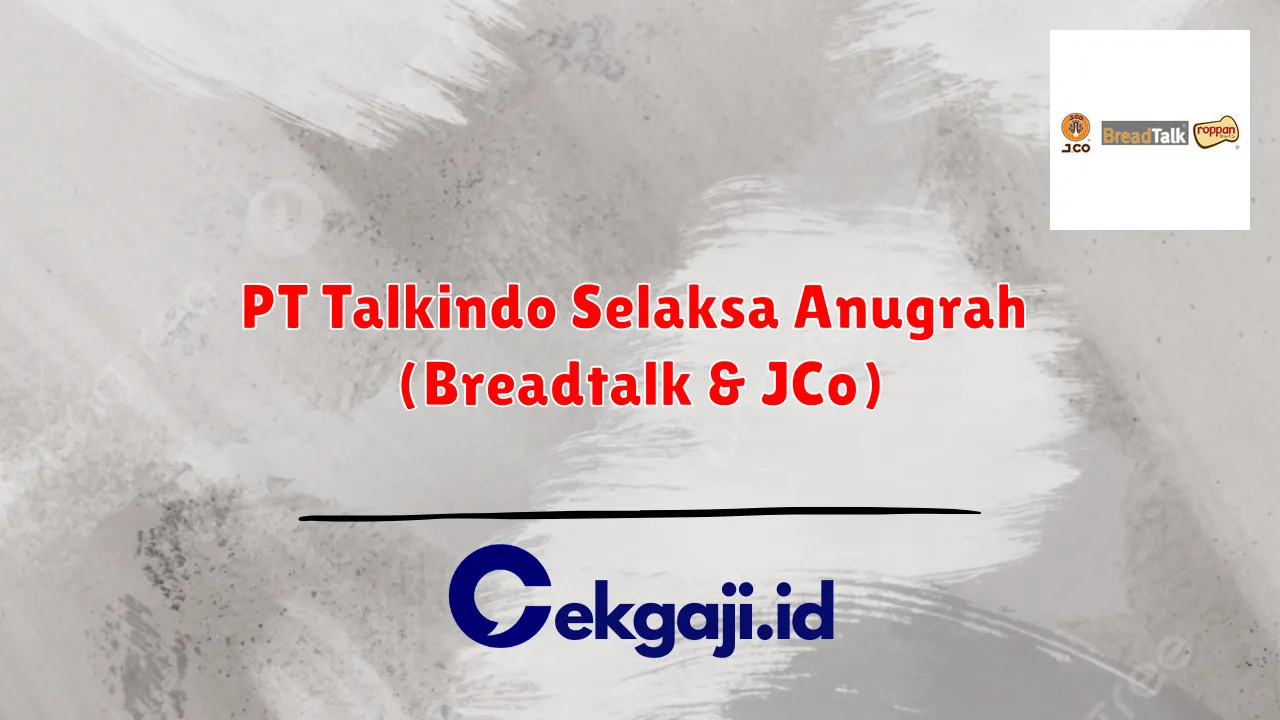PT Talkindo Selaksa Anugrah (Breadtalk & JCo)